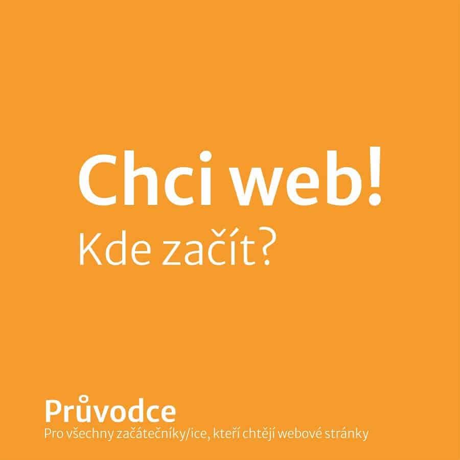 Chci web, kde začít?
